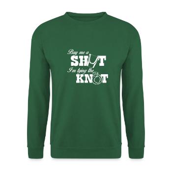 Buy me a shot im tying the knot - Unisex Sweatshirt - green - Front