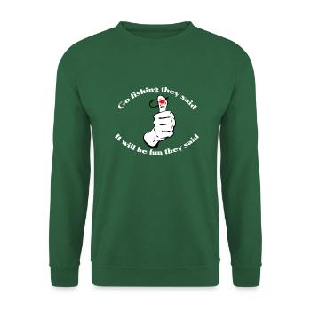 go fishing they said - funny - Unisex Pullover - Grün - Vorne
