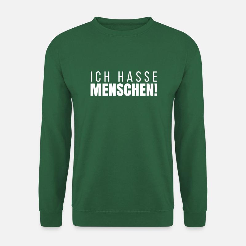 Ich Hasse Menschen - Unisex Pullover - Grün