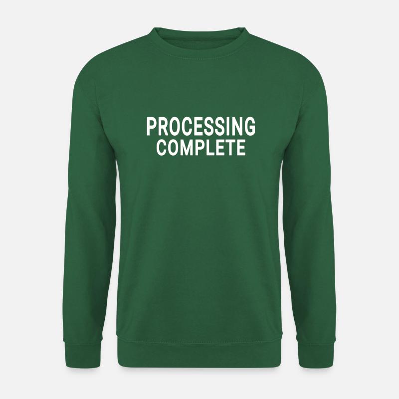 Processing complete - Unisex Sweatshirt - green