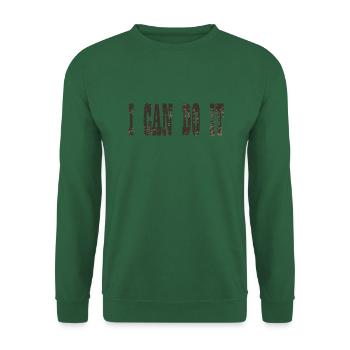 i can do it - Sweat-shirt Unisexe - vert foncé - Devant