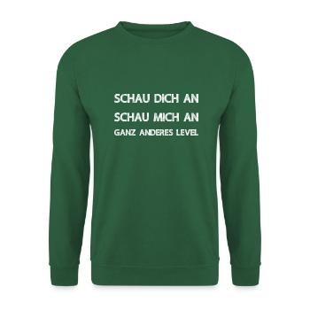 Ganz anderes Level - Zelebriere Dein Selbstbewusst - Unisex Pullover - Grün - Vorne