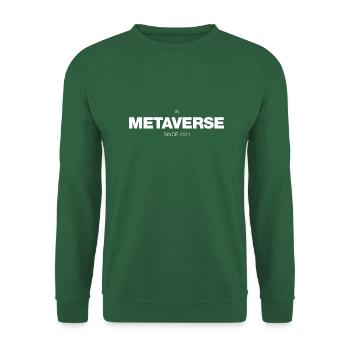 Dans Metaverse depuis 2021 (Blanc) - Sweat-shirt Unisexe - vert foncé - Devant