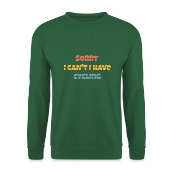 T shirt Sorry I can't i have cycling - Sweat-shirt Unisexe - vert foncé - Devant