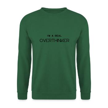 i m a real OVERTHINKER 3 - Unisex Pullover - Grün - Vorne