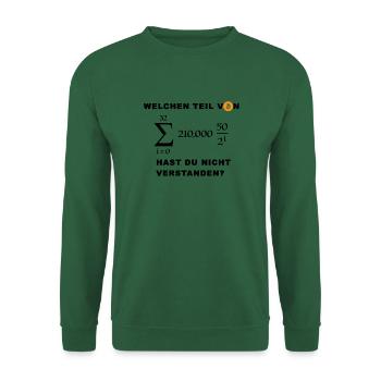 Welchen Teil von Bitcoin hast du nicht verstanden? - Unisex Pullover - Grün - Vorne