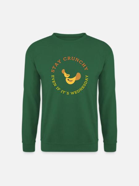 Stay Crunchy Design - Unisex Pullover - Grün