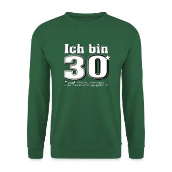 Ich bin 30+ lustiger Spruch für coole Leute - Unisex Pullover - Grün - Vorne