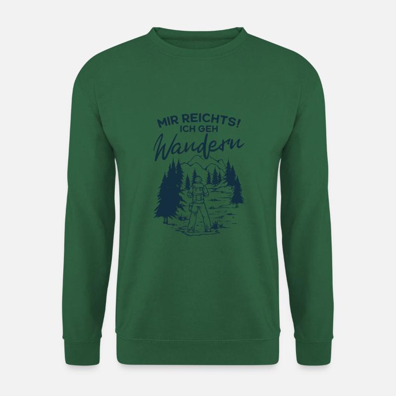 Wandern Wander Spruch-Mir reichts ich geh Wandern - Unisex Pullover - Grün