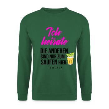 Bachelor Party - I'm Marrying the Others Drinking Tequila - Unisex Sweatshirt - green - Front