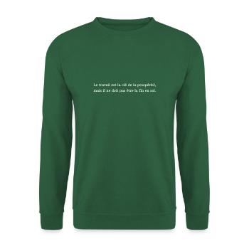 phrase philosophique - Sweat-shirt Unisexe - vert foncé - Devant