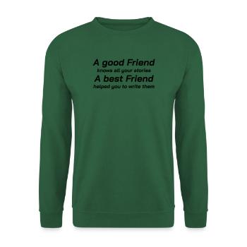 T-Shirt A Good Friend Freundschaft, Spiritualität - Unisex Pullover - Grün - Vorne