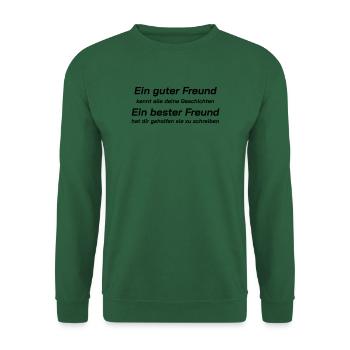 T-Shirt Ein guter Freund, Freundschaft, Spirit - Unisex Pullover - Grün - Vorne