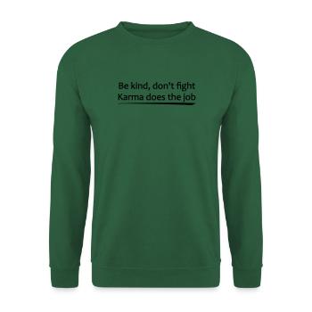 Yoga Shirt, Motivations Shirt, Be kind, Spirituell - Unisex Pullover - Grün - Vorne