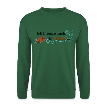Ich bremse auch für Blätter ... - Unisex Pullover - Grün - Vorne