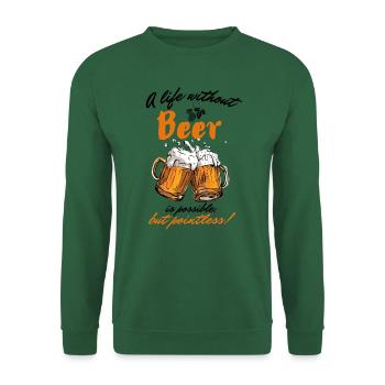 Ein Leben ohne Bier ist möglich aber sinnlos-Eng. - Unisex Pullover - Grün - Vorne