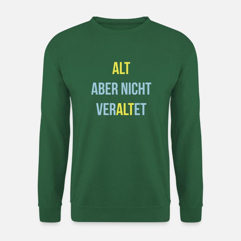 Alt aber nicht veraltet - Unisex Pullover - Grün
