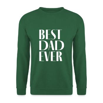 Best Dad Ever - Unisex Pullover - Grün - Vorne