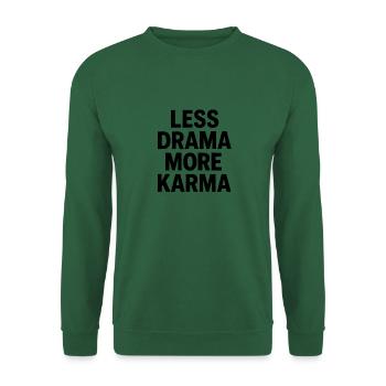 Less drama more karma - Unisex Pullover - Grün - Vorne