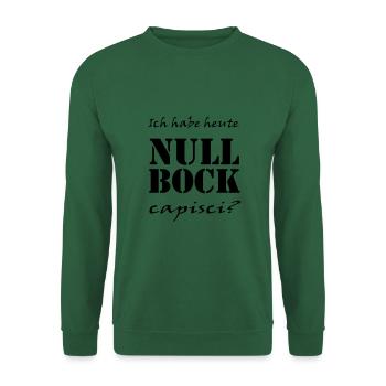 Null Bock, krasses Design, super Motiv - Unisex Pullover - Grün - Vorne