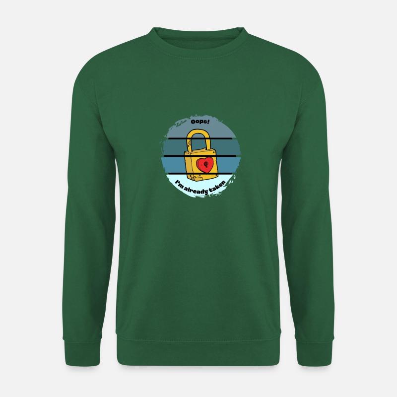 Oops I'm already taken - Unisex Sweatshirt - green