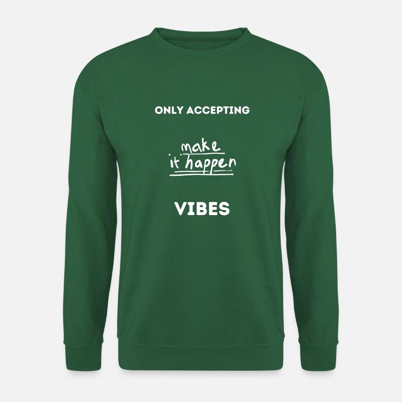 Make it happen! - Unisex Sweatshirt - green
