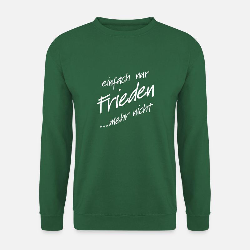 Einfach nur Frieden für alle. Setze mit diesem Des - Unisex Pullover - Grün