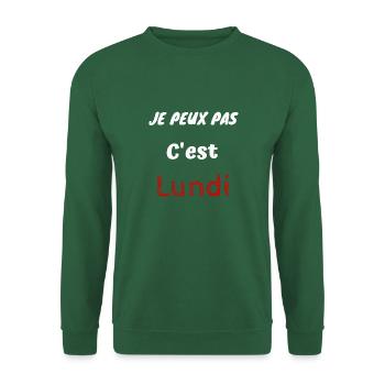 Je peux pas C est Lundi - Sweat-shirt Unisexe - vert foncé - Devant