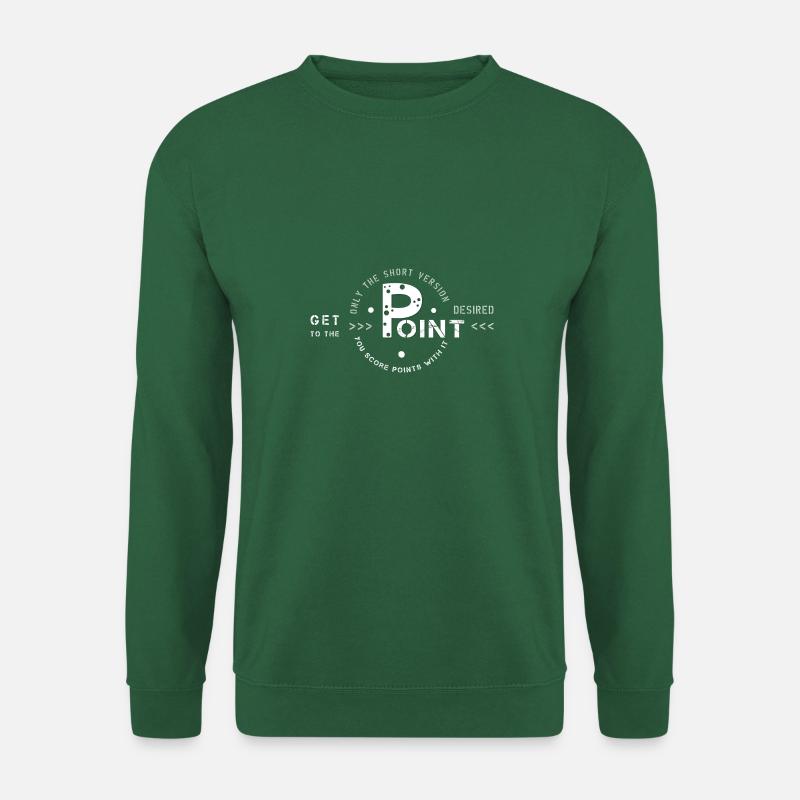get to the point - Unisex Pullover - Grün