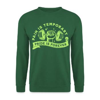 LA DOULEUR EST TEMPORAIRE LA FIERTÉ EST ÉTERNELLE - Sweat-shirt Unisexe - vert foncé - Devant