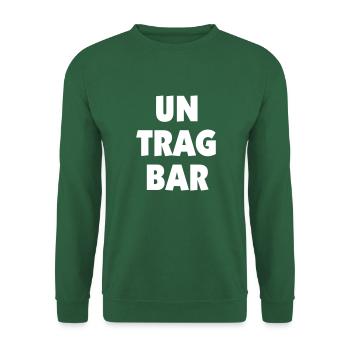 un trag bar - Wortspiel mit untragbar - Unisex Pullover - Grün - Vorne