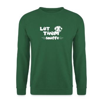 TShirt Let them Sniffe - Unisex Pullover - Grün - Vorne