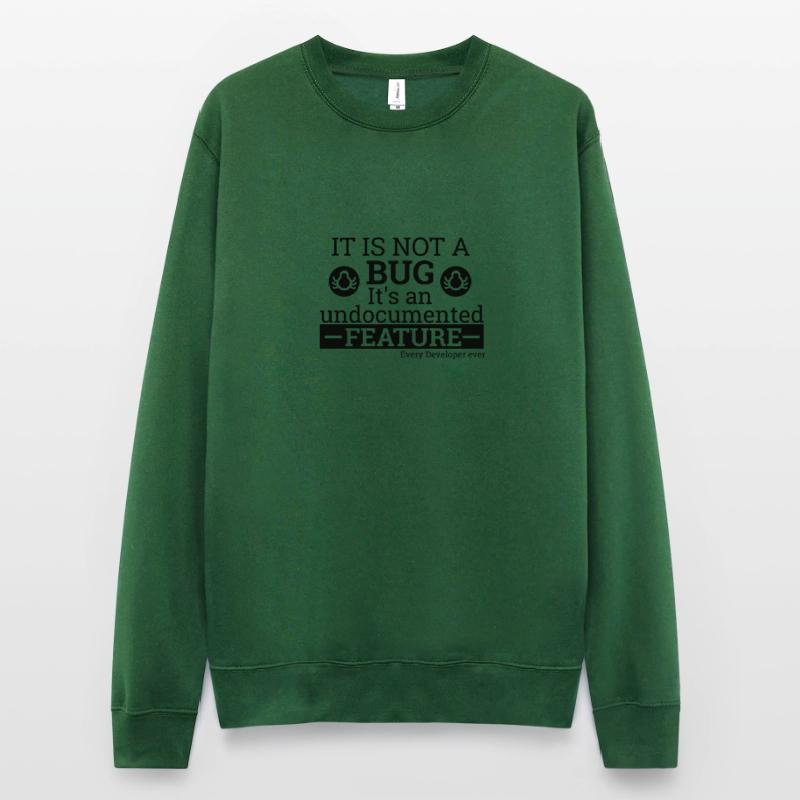 "Not a Bug" | Programmer, Programmer Unisex Sweatshirt