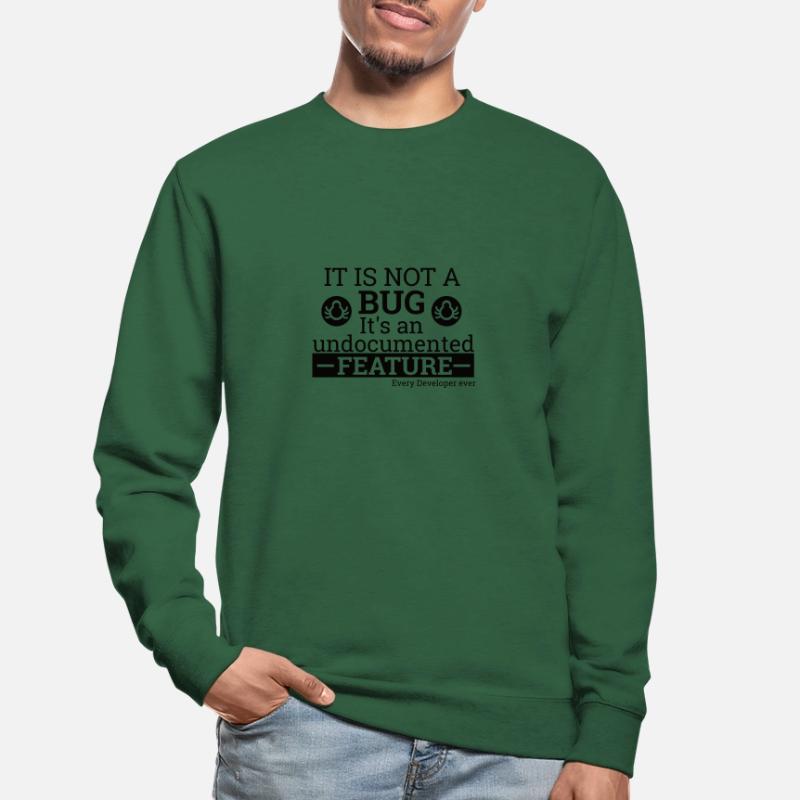 "Not a Bug" | Programmer, Programmierer Unisex Pullover