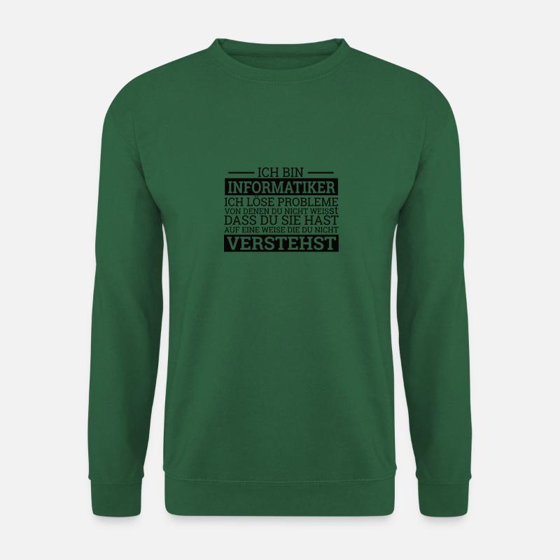"Informatiker lösen Probleme" | Informatik - Unisex Pullover - Grün