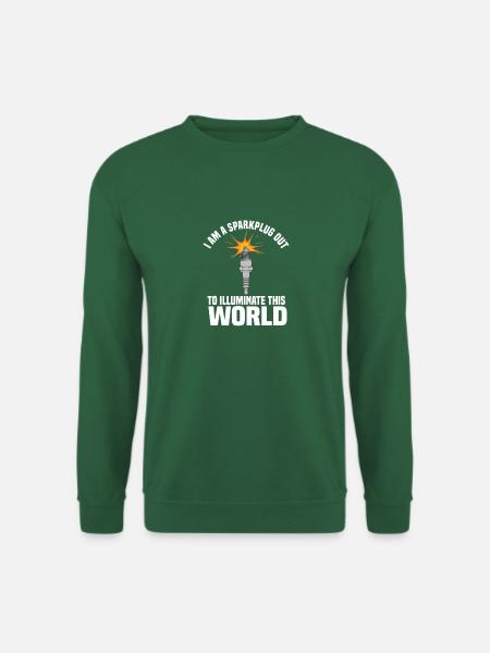 I am a sparkplug out to illuminate this world - Unisex Sweatshirt - green