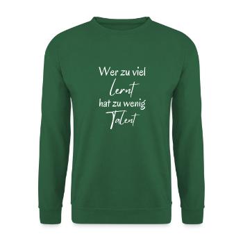 Talent oder lernen - Unisex Pullover - Grün - Vorne