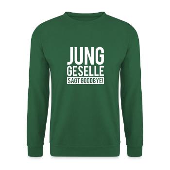 Junggeselle sagt Goodbye – Party-Shirt - Unisex Pullover - Grün - Vorne