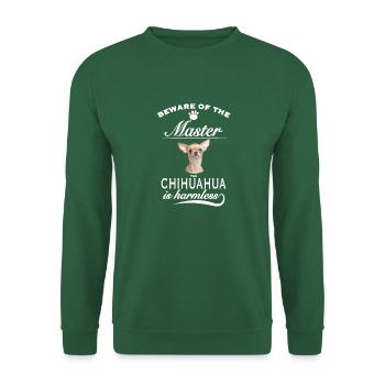 Beware of the master, harmless Chihuahua - Unisex Pullover - Grün - Vorne
