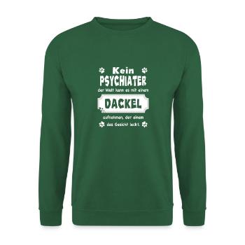 Kein Psychiater - Lustiger Spruch - Dackel - Unisex Pullover - Grün - Vorne
