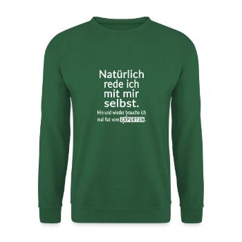 Natürlich rede ich mit mir selbst Lustige Sprüche - Unisex Pullover - Grün - Vorne