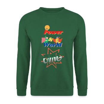Power & World OMG - Unisex Sweatshirt - green - Front