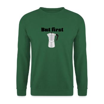 First coffee - Unisex Pullover - Grün - Vorne