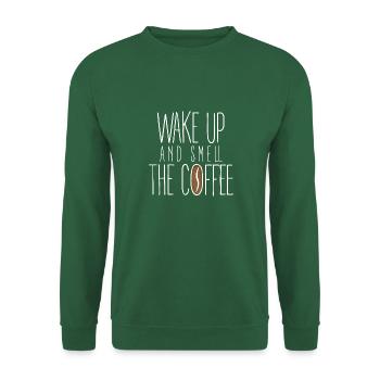 Wake Up and Smell the Coffee - Unisex Sweatshirt - green - Front