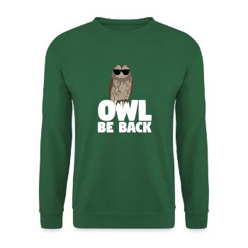 Hibou être de retour Eule - Sweat-shirt Unisexe - vert foncé - Devant