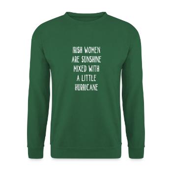Irish Women Are Sunshine Mixed With A Hurricane - Unisex Pullover - Grün - Vorne