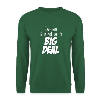Evelyn ist eine große Sache - Unisex Pullover - Grün - Vorne