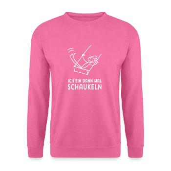 Ich bin dann mal Schaukeln - Unisex Pullover - Pink - Vorne