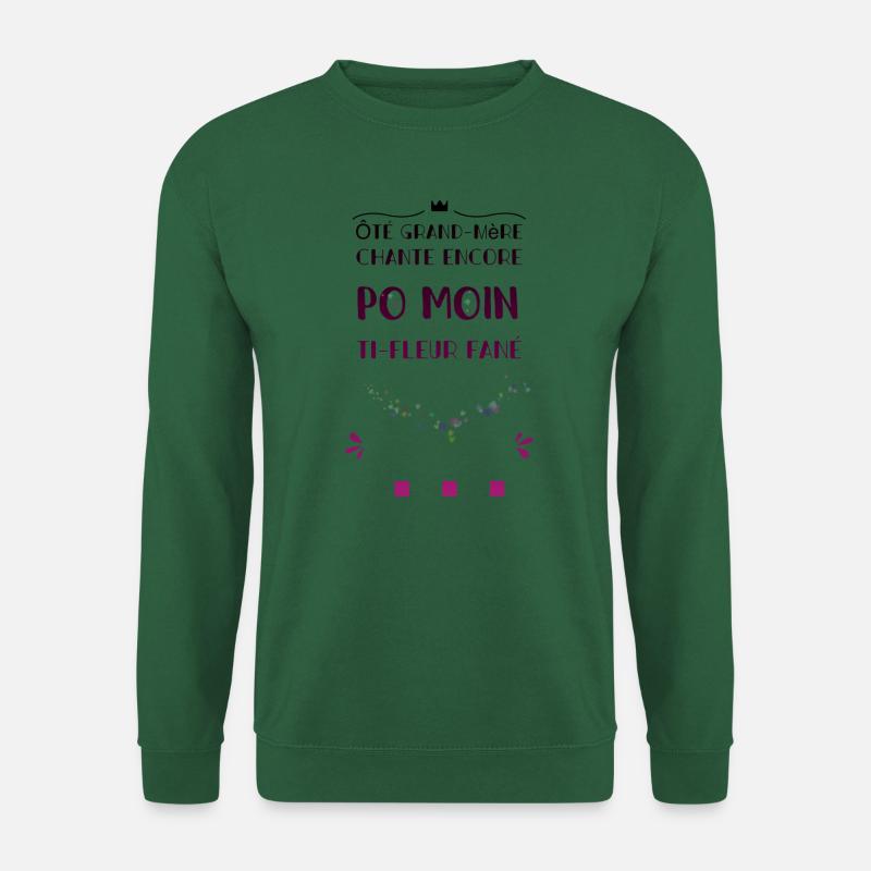 Ôté grand mère - Sweat-shirt Unisexe - vert foncé