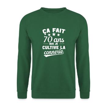 70 ans que je cultive la connerie anniversaire - Sweat-shirt Unisexe - vert foncé - Devant